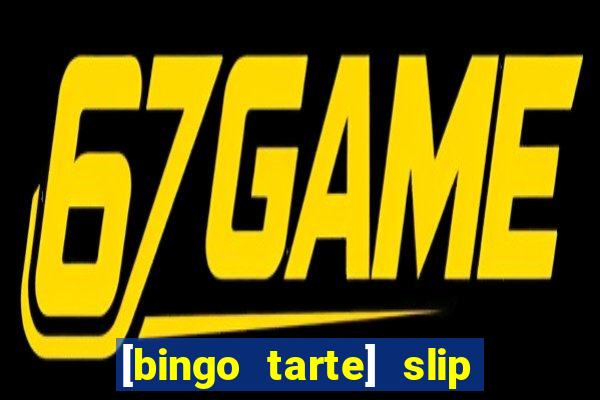 [bingo tarte] slip & stop 1988 part 1